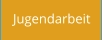 Jugendarbeit