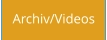 Archiv/Videos
